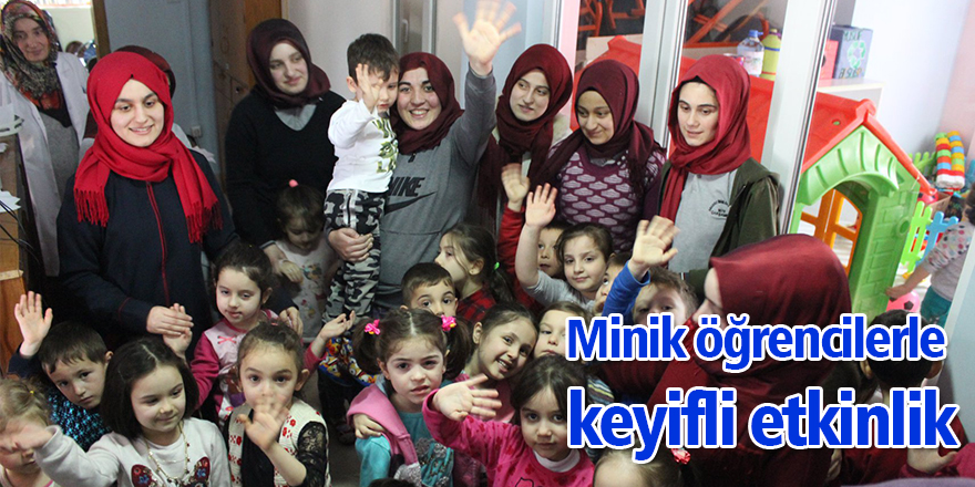 Minik öğrencilerle keyifli etkinlik