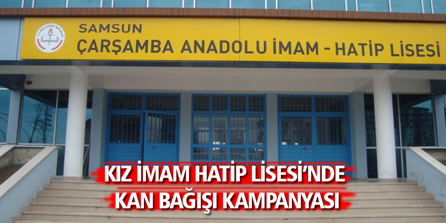 Kız İmam Hatip Lisesi’nde Kan Bağışı Kampanyası