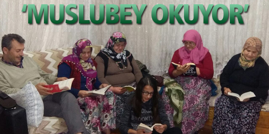 ‘MUSLUBEY OKUYOR’