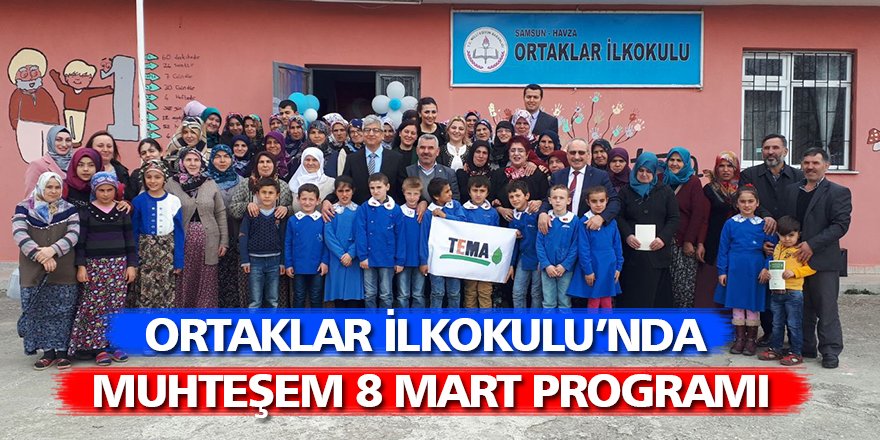 Ortaklar İlkokulu’nda muhteşem 8 Mart programı