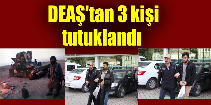 Samsun'da DEAŞ'tan 3 kişi tutuklandı 