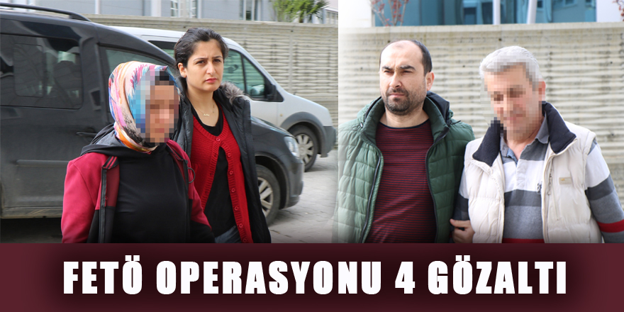 Samsun’da FETÖ operasyonu: 4 gözaltı 