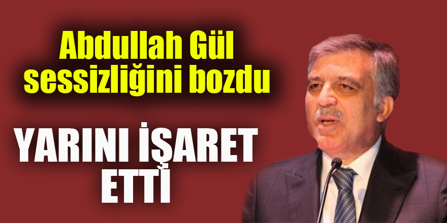 Abdullah Gül'den son dakika adaylık açıklaması