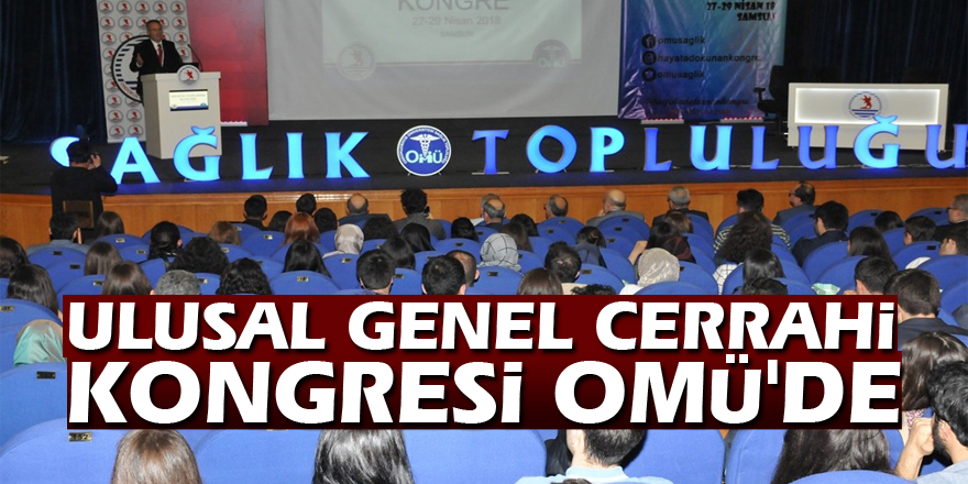 Ulusal Genel Cerrahi Kongresi OMÜ'de