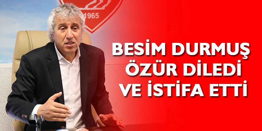 Samsunspor Teknik Direktörü Besim Durmuş özür dileyerek istifa etti 