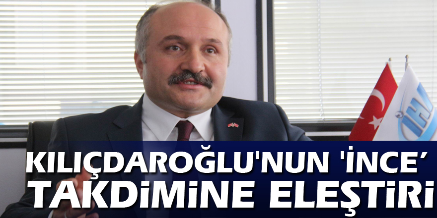 MHP’li Usta'dan, Kılıçdaroğlu'nun 'İnce’ takdimine eleştiri