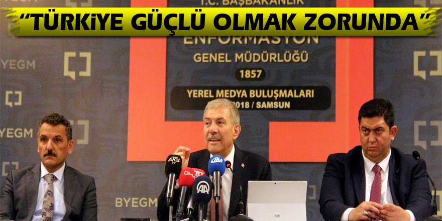 Bakan Demircan: “Türkiye güçlü olmak zorunda”