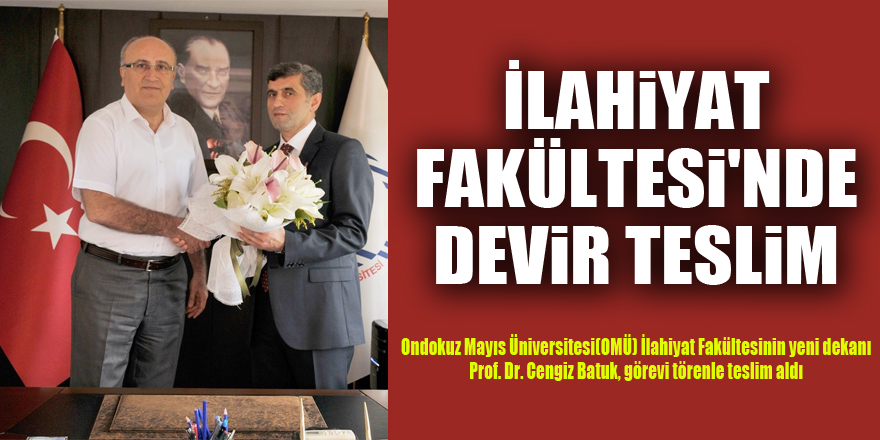 İlahiyat Fakültesi'nde devir teslim 