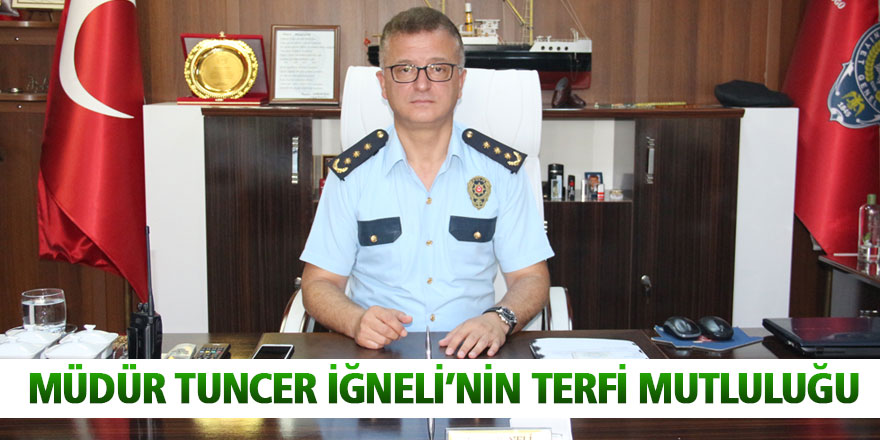 Müdür Tuncer İğneli’nin terfi mutluluğu