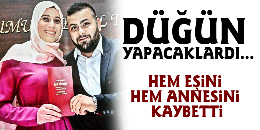 Düğün yapacaklardı…