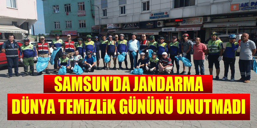 Samsun’da Jandarma Dünya Temizlik Gününü unutmadı