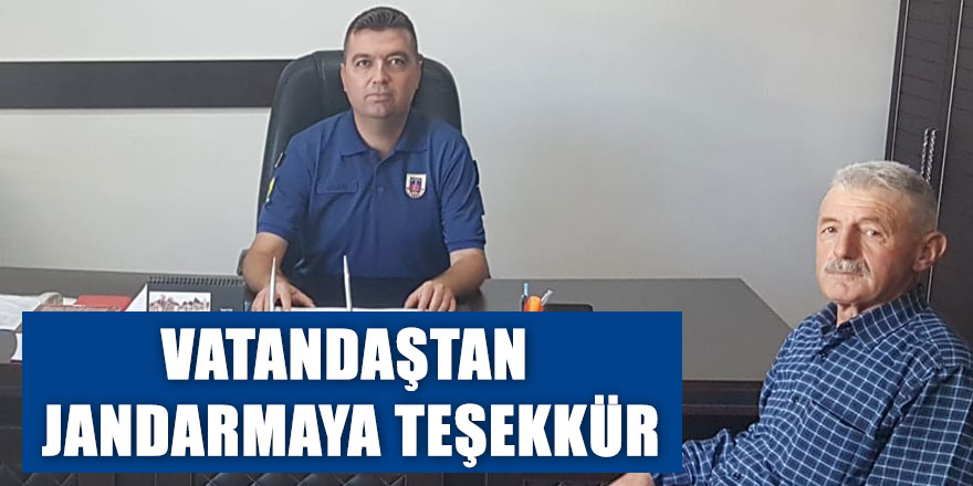 Vatandaştan Jandarmaya teşekkür