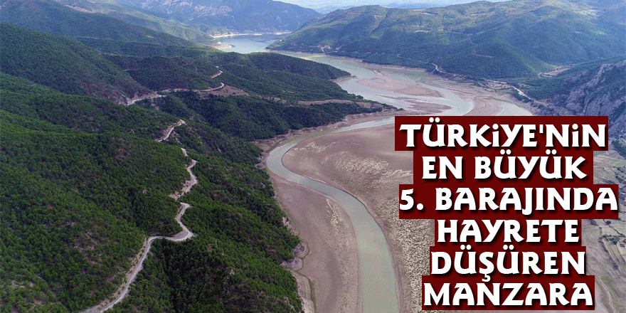 Türkiye'nin en büyük 5. barajında hayrete düşüren manzara  -