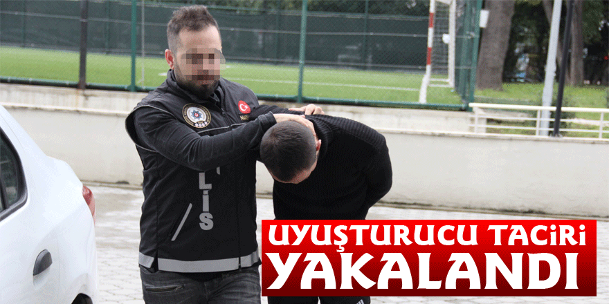 Samsun'da uyuşturucu taciri yakalandı