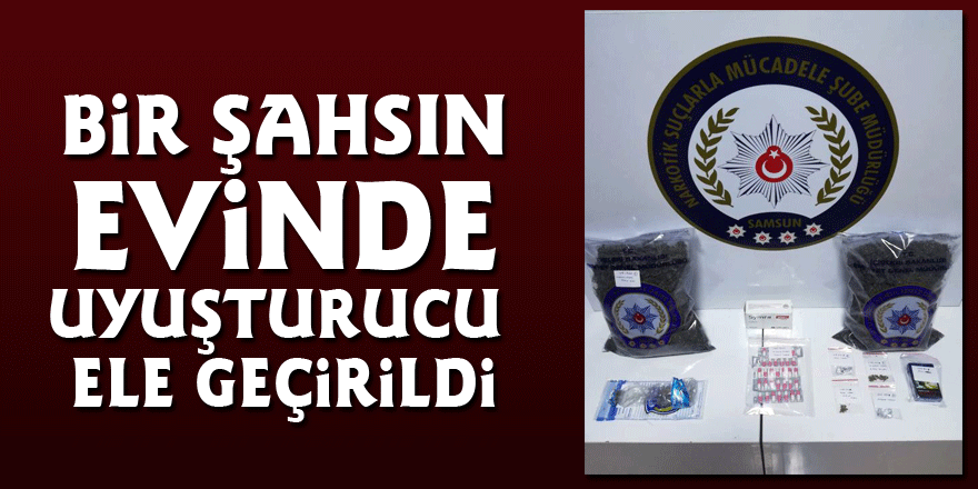 Bir şahsın evinde uyuşturucu ele geçirildi