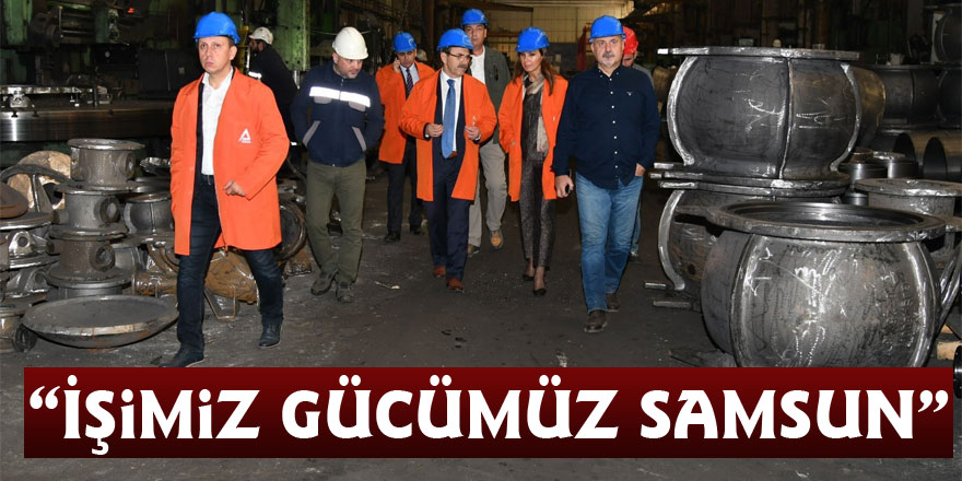 Başkan Şahin: “İşimiz gücümüz Samsun”