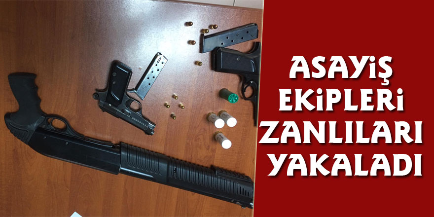 Asayiş ekipleri zanlıları yakaladı