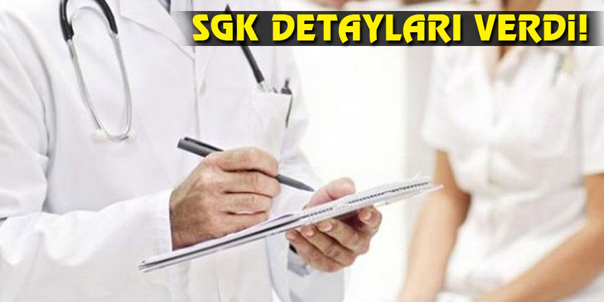 SGK detayları verdi!