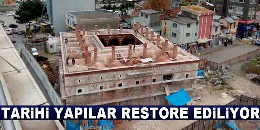 Tarihi yapılar restore ediliyor