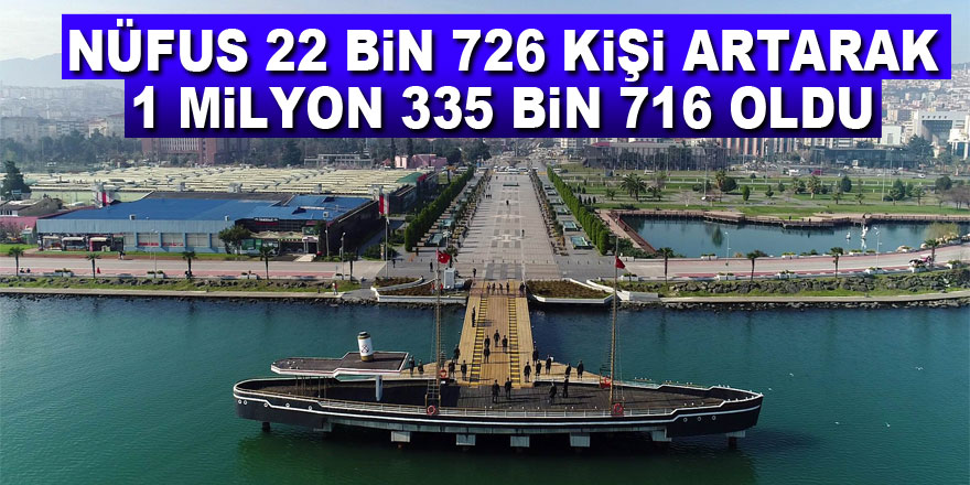 Samsun nüfusu 22 bin 726 kişi artarak 1 milyon 335 bin 716 oldu