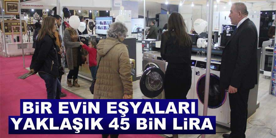 Bir evin eşyaları yaklaşık 45 bin lira