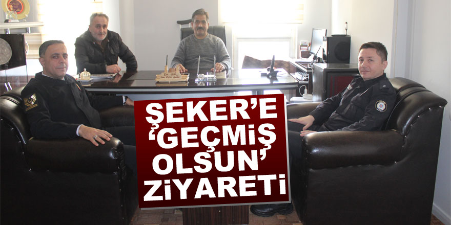 Şeker’e ‘geçmiş olsun’ ziyareti