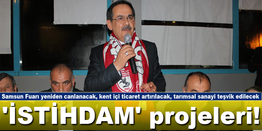 Mustafa Demir'den  'İSTİHDAM' projeleri!