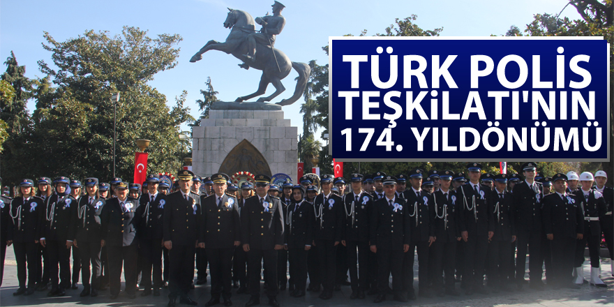 Türk Polis Teşkilatı'nın 174. yıldönümü 