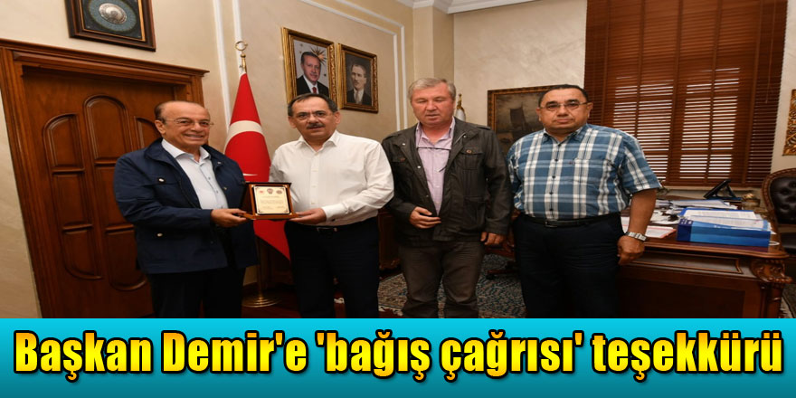 Polis emeklileri ve şehit ailelerinden Başkan Demir'e 'bağış çağrısı' teşekkürü 