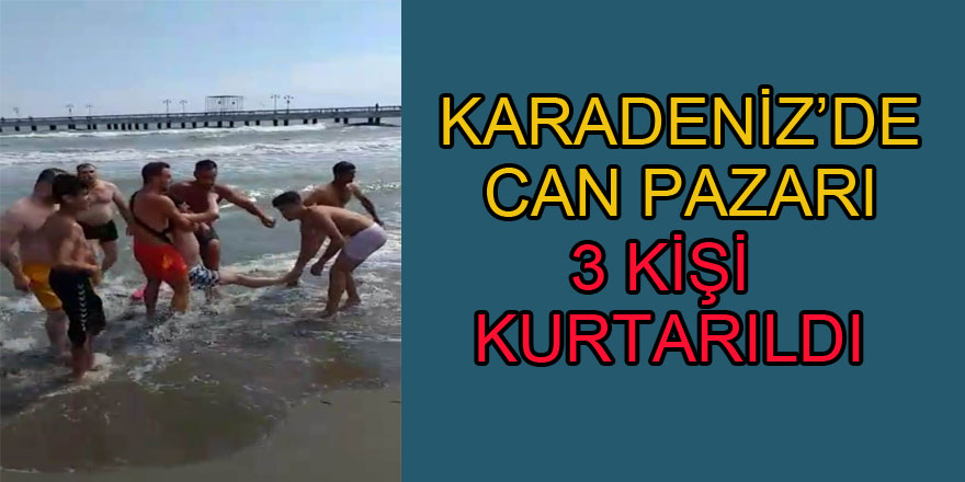 3 canı kurtardılar  