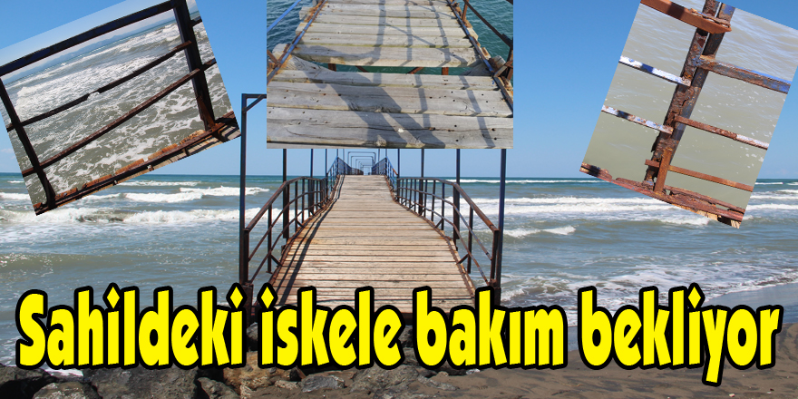 Sahildeki iskele bakım bekliyor