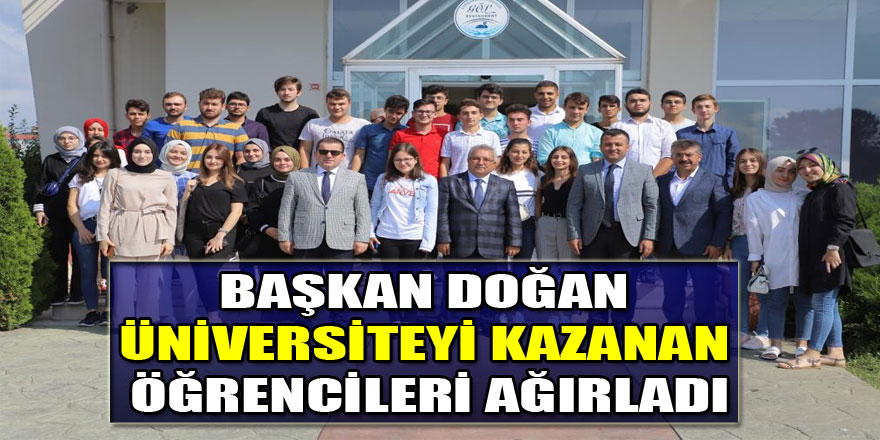 Başkan Doğan üniversiteyi kazanan öğrencileri ağırladı  