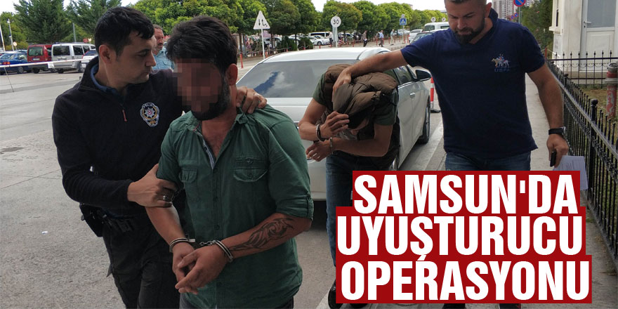 Samsun'da uyuşturucu operasyonu: 13 gözaltı