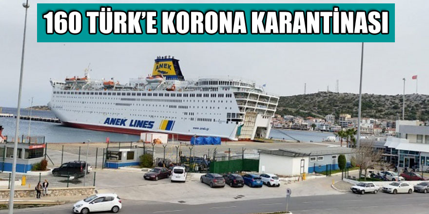 160 Türk mürettebatın bulunduğu gemi karantinaya alındı