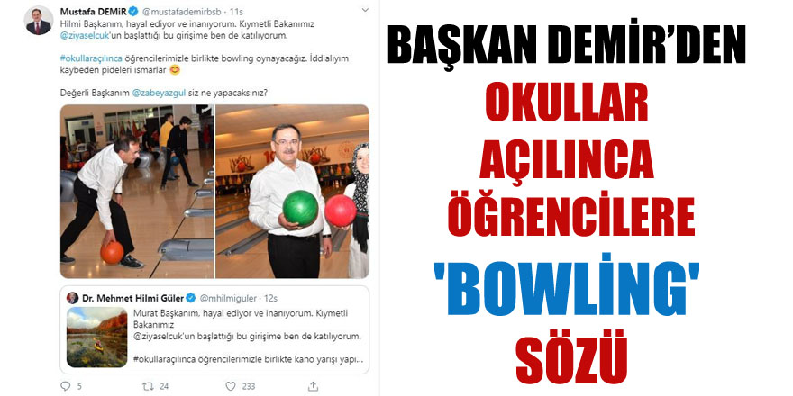  Başkan Demir’den okullar açılınca öğrencilere 'bowling' sözü