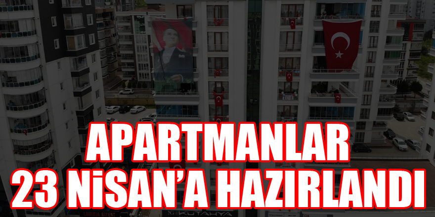 Apartmanlarını rengarenk şekilde süsleyip 23 Nisan'ı evden kutladılar