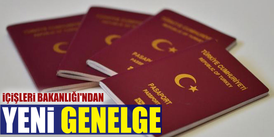 İçişleri Bakanlığı'ndan Türk ve Yabancı Ülke Vatandaşlarının Sınır Kapılarından Giriş/Çıkışları ile ilgili genelge