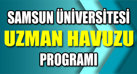 Samsun Üniversitesi Uzman Havuzu ile kamu ve özel sektörü buluşturuyor
