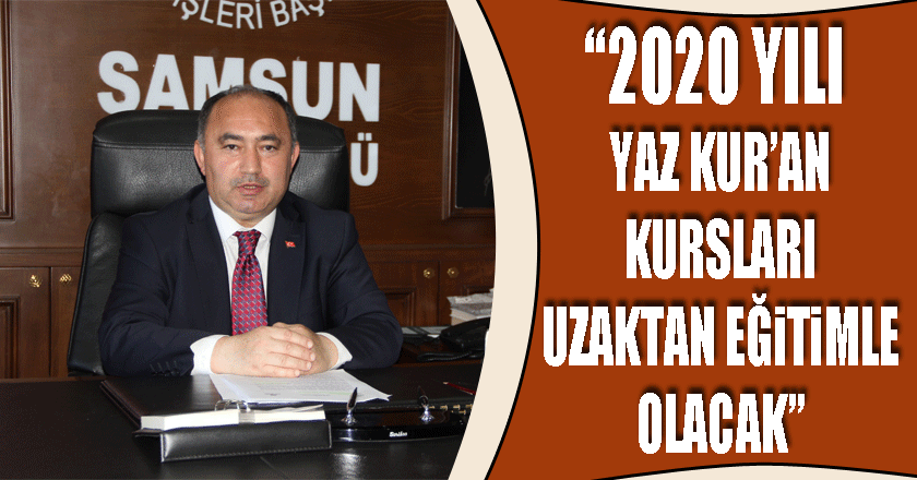 "2020 Yılı Yaz Kur’an Kursları" uzaktan eğitimle yapılacak