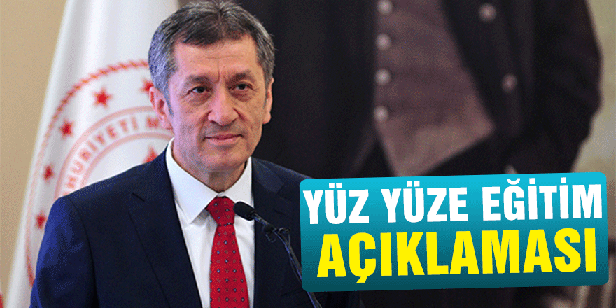 Milli Eğitim Bakanı Selçuk'tan yüz yüze eğitim açıklaması