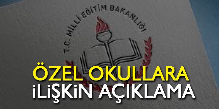 MEB'ten özel okullara ilişkin açıklama