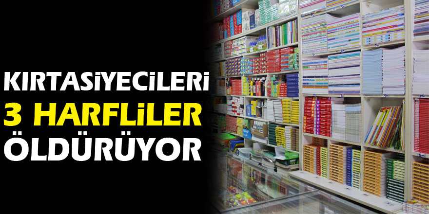 KIRTASİYECİLERİ 3 HARFLİLER ÖLDÜRÜYOR