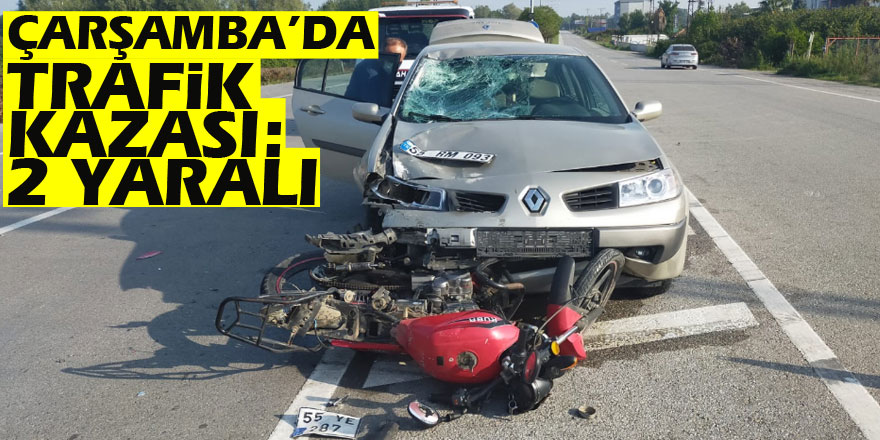 Çarşamba’da Trafik Kazası: 2 yaralı