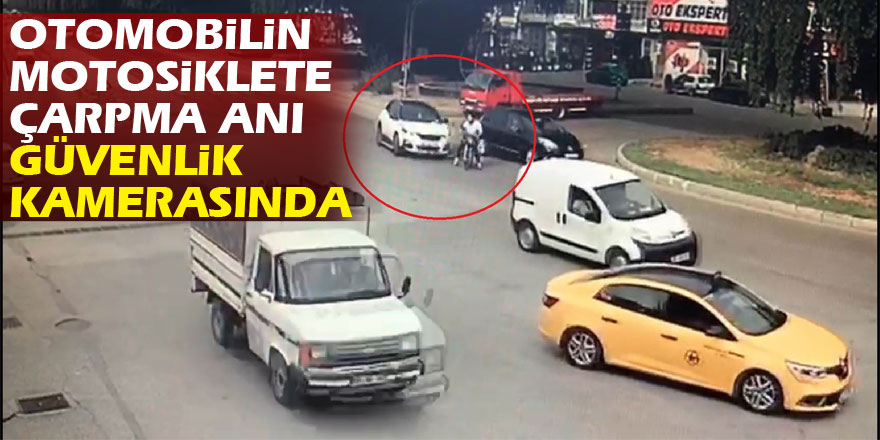 Otomobilin motosiklete çarpma anı güvenlik kamerasında