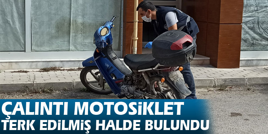 Çalıntı motosiklet terk edilmiş halde bulundu