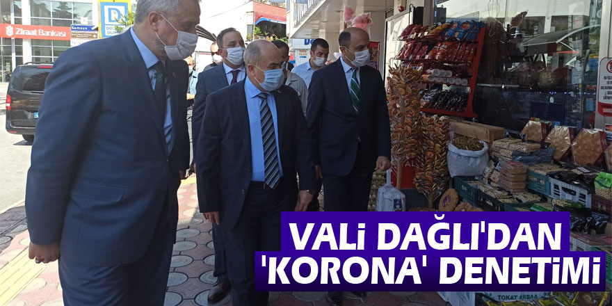 Samsun Valisi Dağlı'dan 'korona' denetimi