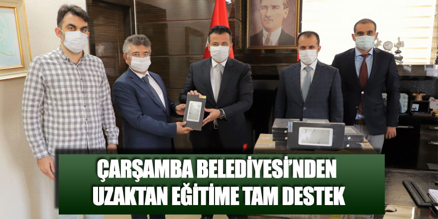 Çarşamba Belediyesi’nden uzaktan eğitime tam destek