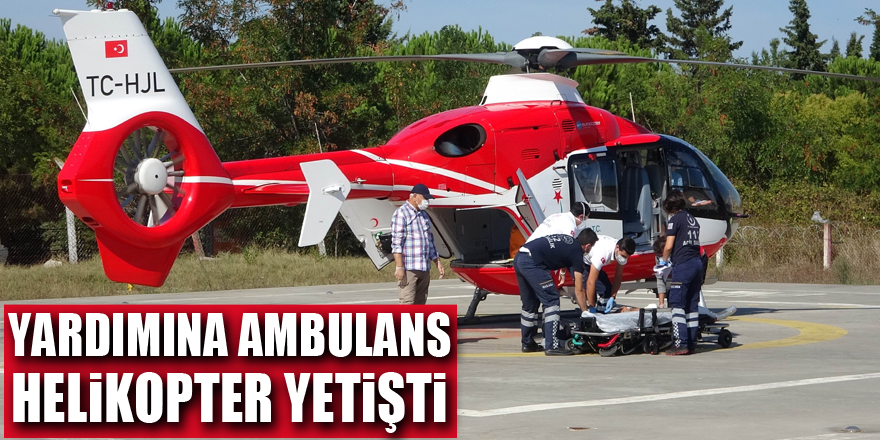 İnşaattan düşen şahsın yardımına ambulans helikopter yetişti
