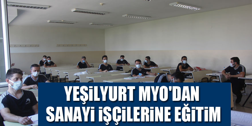 Yeşilyurt MYO'dan sanayi işçilerine eğitim