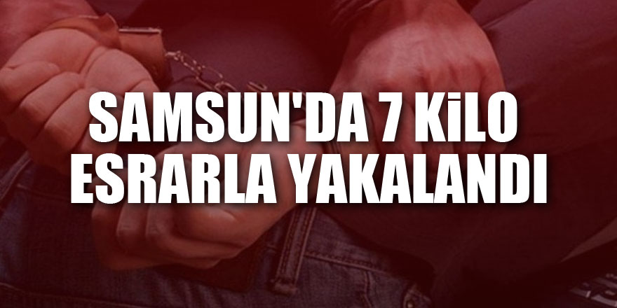 Samsun'da 7 kilo esrarla yakalanan 3 kişi tutuklandı